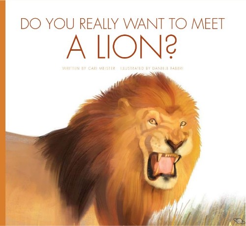 Do You Really Want To Meet a Lion