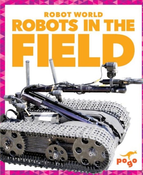 Robots in the Field